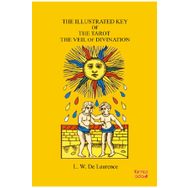 The Illustrated Key Of The Tarot The Veil Of Divination - L.W. Laurence