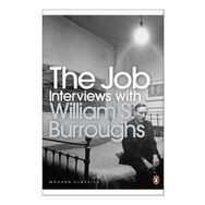 The Job: Interviews with William S. Burroughs