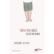The Kitap Kieran Setiya Orta Yaş Krizi: Felsefi Bir Rehber