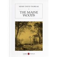 The Maine Woods - Henry David Thoreau