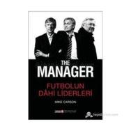The Manager - Futbolun Dahi Liderleri - Mike Carson