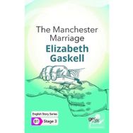The Manchester Marriage İngilizce Hikayeler B1 Stage 3-Gece Kitaplığı