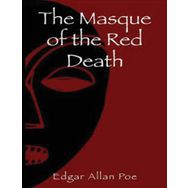 The Masque Of The Red Death - Edgar Allan Poe