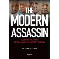 The Modern Assassin - Abdülkadir Özkan