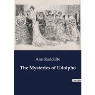 The Mysteries Of Udolpho Vol. 1 - Ann Radcliffe