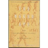 The Naked Ape: A Zoologist's Study of the Human Animal