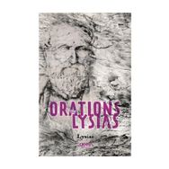 The Orations Of Lysias - Lysias