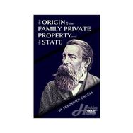 The Origin Of Family Private Property And State - Friedrich Engels
