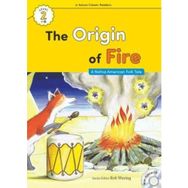 The Origin of Fire +Hybrid CD eCR Level 2 - A Native American Folk Tale