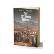 The Ottoman Empire - Halil İnalcık