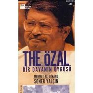 THE ÖZAL BIR DAVANIN ÖYKÜSÜ - MEHMET ALI BIRAND; SONER YALÇIN