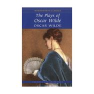 THE PLAYS OF OSCAR WILDE (COLLINS CLASSICS) - OSCAR WILDE