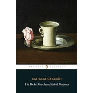 The Pocket Oracle and Art of Prudence - Baltasar Gracian