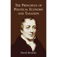The Principles Of Political Economy And Taxation-Gece Kitaplığı