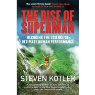 The Rise of Superman: Decoding the Science of Ultimate Human Performance