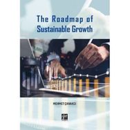 The Roadmap of Sustainable Growth - Mehmet Çanakçı
