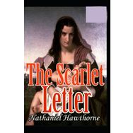 The Scarlett Letter - Nathaniel Hawthorne