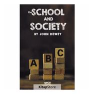 The School And Society - John Dewey