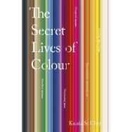 The Secret Lives of Colour - Kassia St Clair