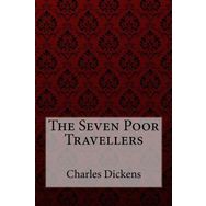 The Seven Poor Travellers - Charles Dickens
