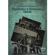 The Sounds of Silence 2 - Diyarbakır's Armenians Speak
