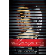 The Spinoza Problem: A Novel - Irvin Yalom
