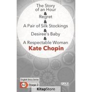The Story Of An Hour Regret A Pair Of Silk Stockings Desiree`s Baby A Respectable Woman-Gece Kitaplığı