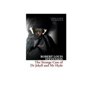 THE STRANGE CASE OF DR JEKYLL AND MR HYDE COLLINS CLASSICS - ROBERT LOUIS STEVENSON