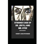 The Strange Case of Dr. Jekyll and Mr. Hyde - Robert Louis Stevenson
