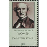 The Subjection of Women - John Stuart Mill