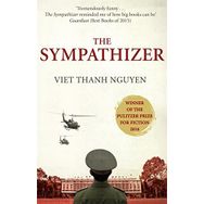The Sympathizer: Winner of the Pulitzer Prize for Fiction