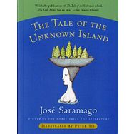 The Tale Of The Unknown Island - Jose Saramago
