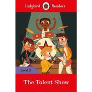 The Talent Show - Ladybird Readers Level 3