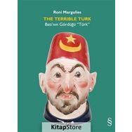 The Terrible Turk - Batının Gördüğü Türk - Roni Margulies