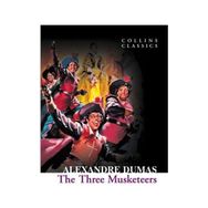 THE THREE MUSKETEERS (COLLINS CLASSICS) - ALEXANDRE DUMAS