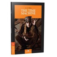 The Time Machine Level 4 - Herbert George Wells