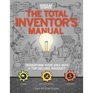 The Total Inventors Manual Popular Science