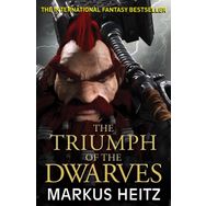 The Triumph of the Dwarves - Markus Heitz