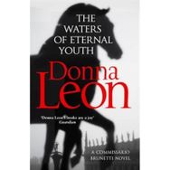 The Waters of Eternal Youth: Brunetti 25 - Donna Leon
