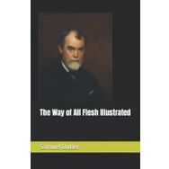 The Way Of All Flesh - Samuel Butler