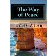 The Way Of Peace - James Allen