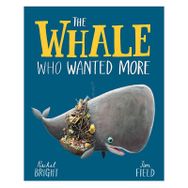 The Whale Who Wanted More-Orchard Books