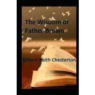 The Wisdom of Father Brown - G.K. Chesterton