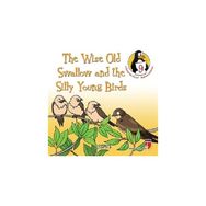 The Wise Old Swallow And The Silly Young Birds - Respect - Hatice Işılak Durmuş