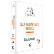 THEMIS CEZA MUHAKEMESI HUKUKU - İSMAİL ERCAN (ISBN:9786054122677)