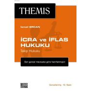 THEMIS - İCRA VE İFLAS HUKUKU TAKIP HUKUKU - İSMAIL ERCAN