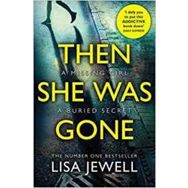 Then She Was Gone - Lisa Jewell