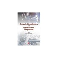 Theoretical Investigations and Applied Studies in Engineering Turgut Özseven