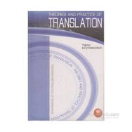 THEORIES AND PRACTICE OF TRANSLATION - YAĞMUR KÜÇÜKBEZİRCİ