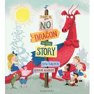 There Is No Dragon In This Story Lou Carter